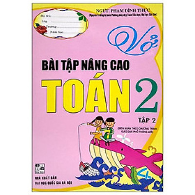 Vở Bài Tập Nâng Cao Toán Lớp 2 - Tập 2 (Biên Soạn Theo Chương Trình Giáo Dục Phổ Thông Mới)