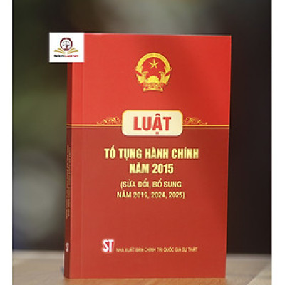 Luật Tố tụng hành chính năm 2015 (sửa đổi, bổ sung năm 2019, 2024, 2025)