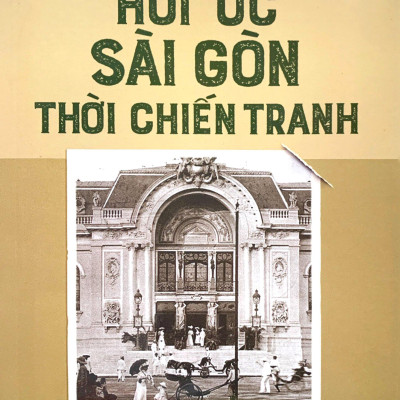 Hồi Ức Sài Gòn Thời Chiến Tranh