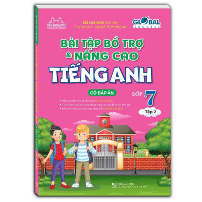 Sách - Global Success - Bài Tập Bổ Trợ Và Nâng Cao Tiếng Anh Lớp 7 - Có Đáp Án - Combo 2 Tập - Minh Thắng