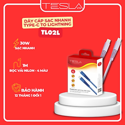 Cáp sạc nhanh TypeC-iP hàng chính hãng TESLA TL02L Nylon 1m | Bảo hành 12 tháng 1 đổi 1 | Made in Việt Nam