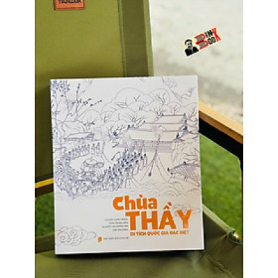 (Bìa vải – in màu) CHÙA THẦY - DI TÍCH QUỐC GIA ĐẶC BIỆT – Nhiều tác giả - Nxb Dân Trí 