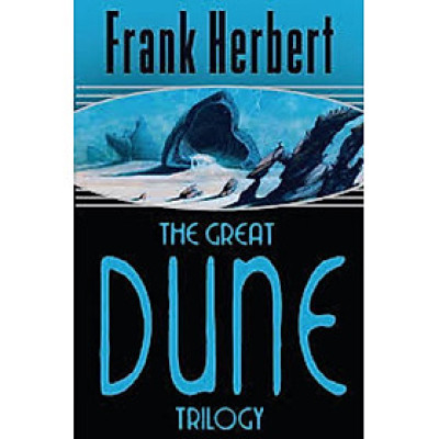The Great Dune Trilogy Dune, Dune Messiah, Children of Dune