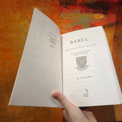 Sách - Babel: Or the Necessity of Violence: An Arcane History of the Oxford Translators’ Revolution - An Historic Fantasy of Dark Academia by R. F Kuang/Best Science Fiction & Fantasy
