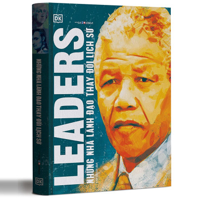 Những Nhà Lãnh Đạo Thay Đổi Lịch Sử