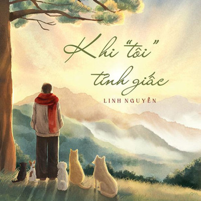 Khi “Tôi” Tỉnh Giấc