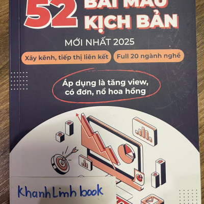 Sách - 52 Bài Mẫu Kịch Bản Mới Nhất 2025 - Xây Kênh Tiếp Thị Liên Kết