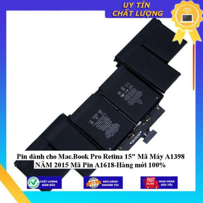 Pin dùng cho Mac.Book Pro Retina 15" Mã Máy A1398 NĂM 2015 Mã Pin A1618 - Hàng Nhập Khẩu New Seal