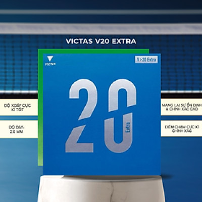 Mặt Vợt Bóng Bàn Victas V20 Extra 47 Độ Xanh Lá - Ổn Đinh, Kiểm Soát Tốt, Tạo Ra Những Cú Đánh Xoáy Uy Lực