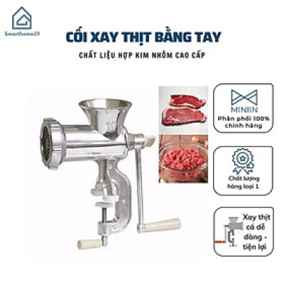 Máy Xay Thịt Bằng Tay Đế Kẹp Bàn - Cối Xay Thịt Quay Tay Đa Năng Không Gỉ, Nhỏ Gọn, Tiện Dụng - Hàng Loại 1 - Chính Hãng MINIIN 