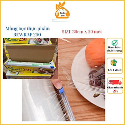Màng Bọc Thực Phẩm Rerwrap 250 Size 30cm x 50m - Nhựa PVC An Toàn Vệ Sinh