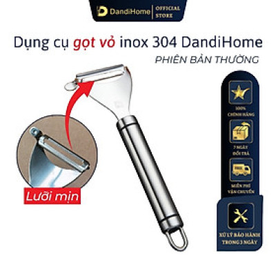 Dụng cụ gọt vỏ, nạo sợi inox 304 DandiHome cao cấp