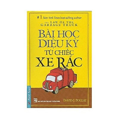 Bài Học Diệu Kỳ Từ Chiếc Xe Rác (Khổ Nhỏ)