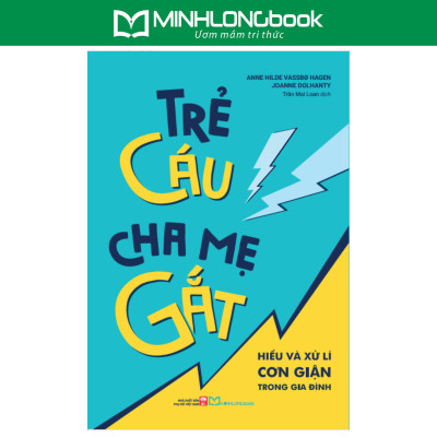 Sách: Trẻ Cáu, Cha Mẹ Gắt