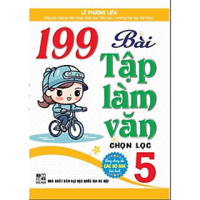 Sách - 199 Bài Tập Làm Văn Chọn Lọc Lớp 5 - Dùng Chung Cho Các Bộ SGK Hiện Hành - Hồng Ân