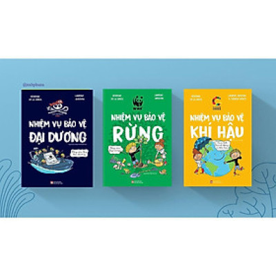 Sách - Nhiệm Vụ Bảo Vệ Đại Dương + Rừng + Khí Hậu - Combo 3 Cuốn - NXB Phụ Nữ