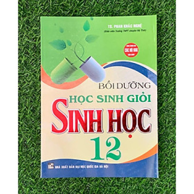 Sách - Bồi Dưỡng Học Sinh Giỏi Sinh Học 12 (Dùng Chung Cho Các Bộ SGK Hiện Hành) (HA-MK)