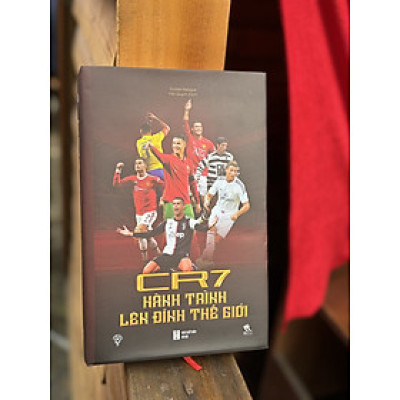 (Tái bản năm 2024 [Bìa cứng]) CR7 - HÀNH TRÌNH LÊN ĐỈNH THẾ GIỚI – Guillem Balague – Trần Quỳnh dịch – TH Books – NXB Hà Nội