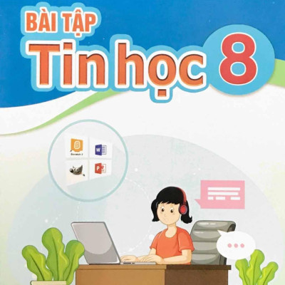 Bài Tập Tin Học 8 (Cánh Diều) (Chuẩn)