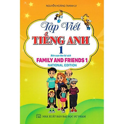 Sách - Tập Viết Tiếng Anh - National Edition - Biên Sọan Theo Bộ Sách Family And Friends 1 - Hồng Ân