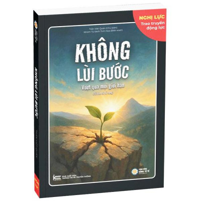 Sách - Không Lùi Bước - Vượt Qua Mọi Giới Hạn
