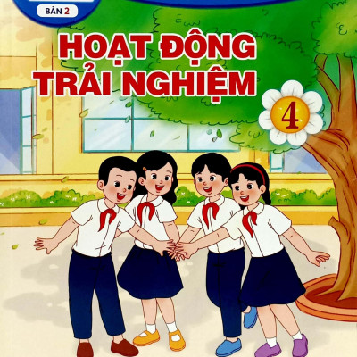 Hoạt Động Trải Nghiệm 4 - Bản 2 (Chân Trời Sáng Tạo) (2023)