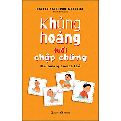Khủng hoảng tuổi chập chững: Dành cho cha mẹ có con từ 1 – 4 tuổi