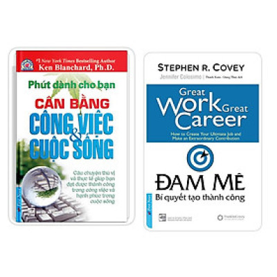 Combo Phút Dành Cho Bạn: Cân Bằng Công Việc - Cuộc Sống + Đam Mê – Bí Quyết Tạo Thành Công - Bản Quyền