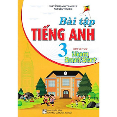 Sách Bổ Trợ - Bài Tập Tiếng Anh các lớp 2,3,4,5,6,7,8,9 (Bám Sát SGK I Learn Smart Start) (HA-)