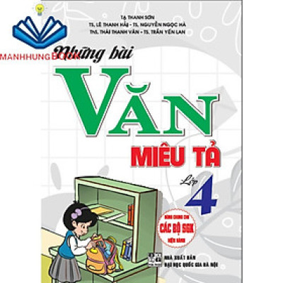 SÁCH - Những bài văn miêu tả 4 (dùng chung cho các bộ sgk hiện hành)