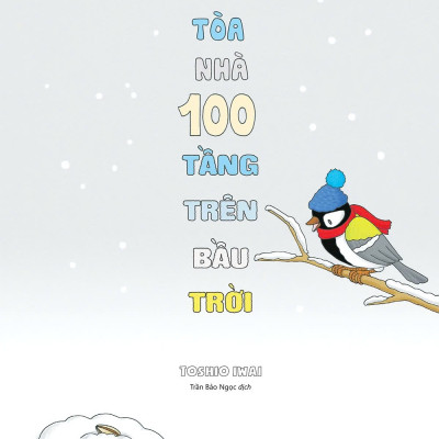 Ehon Nhật Bản - Tòa Nhà 100 Tầng Trên Bầu Trời (Từ 3 - 8 Tuổi)