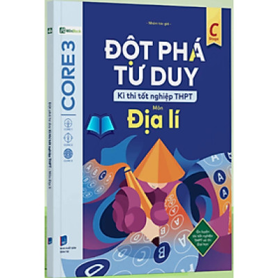 Sách - Đột phá tư duy Kì thi tốt nghiệp THPT môn Địa Lí