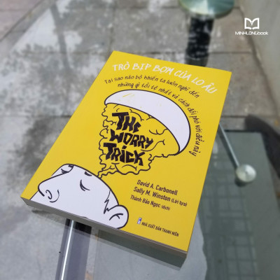 Sách- Trò Bịp Bợm Của Lo Âu - The Worry Trick (ML)