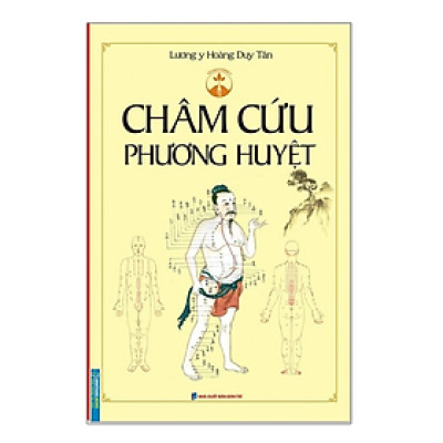Châm Cứu Phương Huyệt (Hoàng Huy Tân)