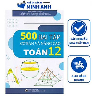 Sách - 500 bài tập cơ bản và nâng cao Toán 12