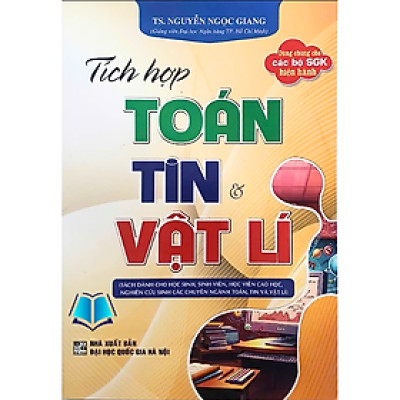 Sách - Tích Hợp Toán Tin Và Vật Lý ( HA)