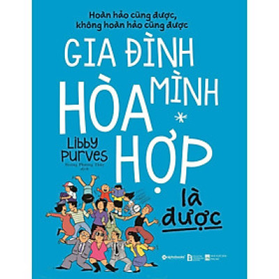 Gia đình mình hòa hợp là được - Bản Quyền