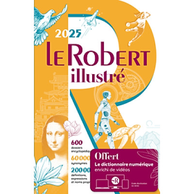 Từ điển tiếng Pháp LE ROBERT ILLUSTRE ET SON DICTIONNAIRE EN LIGNE 2025