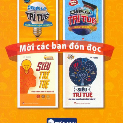 Siêu Trí Tuệ - Nâng Cao Trí Tuệ Và Luyện Não