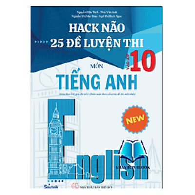 Sách - Hack não 25 đề luyện thi môn tiếng anh vào lớp 10