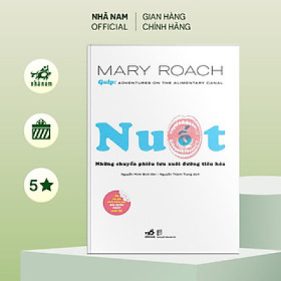 Sách - NUỐT - Những chuyến phiêu lưu xuôi đường tiêu hóa (Mary Roach) (Nhã Nam Official)