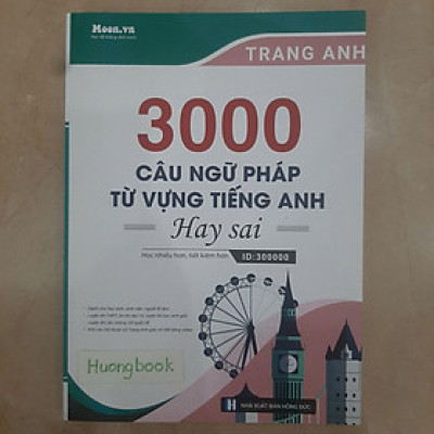 Sách luyện thi THPT QG môn Tiếng Anh: 3000 câu ngữ pháp và từ vựng hay sai 