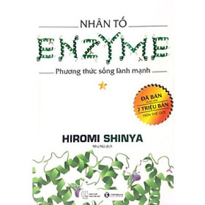 Nhân Tố Enzyme - Tập 1: Phương Thức Sống Lành Mạnh (Tái Bản 2019)