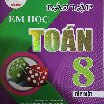 Combo Bài Tập Em Học Toán Lớp 8 - Tập 1+2 (Biên Soạn Theo Chương Trình GDPT Mới)