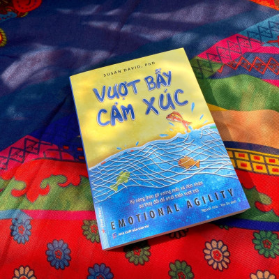 Vượt Bẫy Cảm Xúc - Emotional Agility