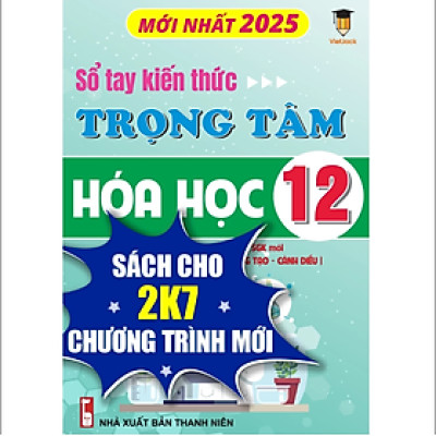 Sách - Sổ tay kiến thức trọng tâm Hóa học 12 VietJack 2025 theo chương trình mới cho 2k7