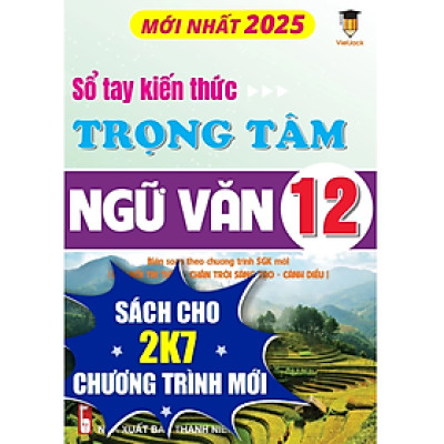 Sách - Sổ tay kiến thức trọng tâm Ngữ Văn 12 VietJack - Sách 2025 theo chương trình mới cho 2k7