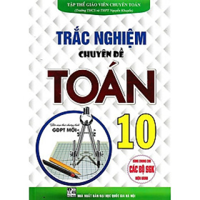 Trắc Nghiệm Chuyên Đề Toán Lớp 10