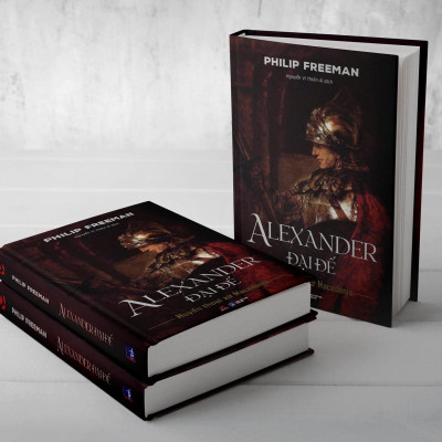 Alexander Đại Đế – Huyền Thoại Xứ Macedonia (Philip Freeman)