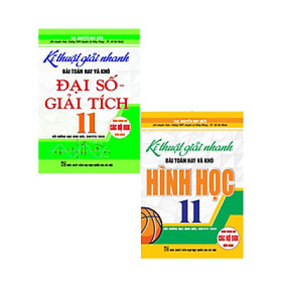 Sách - Combo 2 Cuốn Kĩ Thuật Giải Nhanh Bài Toán Hay Và Khó Đại Số Giải Tích 11 + Hình Học 11-HA-MK